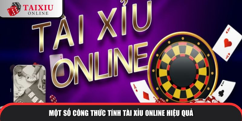 Có nhiều công thức tính tài xỉu onlinekhác nhau